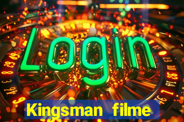 Kingsman filme completo dublado superflix